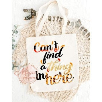 HTV Printed "Can't Find..." Tote Canvas Bag